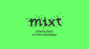 Mixt